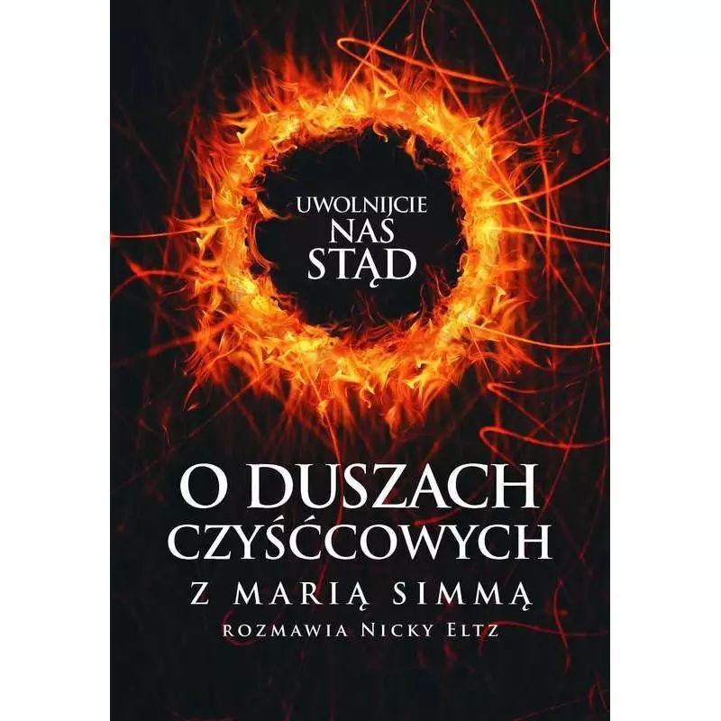 O DUSZACH CZYŚĆCOWYCH Maria Simma, Nicky Eltz - Wydawnictwo M