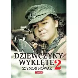 DZIEWCZYNY WYKLĘTE 2 Szymon Nowak - Fronda