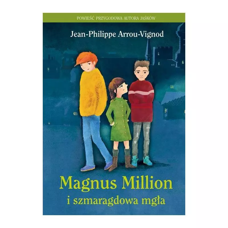 MAGNUS MILLION I SZMARAGDOWA MGŁA Jean-Philippe Arrou-Vignod - Znak