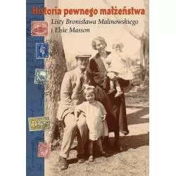 HISTORIA PEWNEGO MAŁŻEŃSTWA LISTY BRONISŁAWA MALINOWSKIEGO I ELSIE MASSON Helena Wayne - Muza