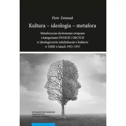 KULTURA - IDEOLOGIA - METAFORA - Wydawnictwo Naukowe UMK