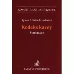 KODEKS KARNY KOMENTARZ Ryszard A. Stefański - C.H. Beck