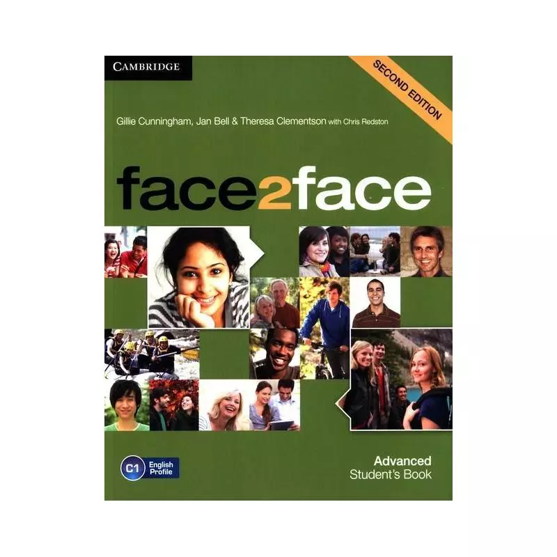 FACE2FACE ADVANCED SECOND EDITION Gillie Cunningham, Jan Bell, Theresa Clementson - Cambridge University Press