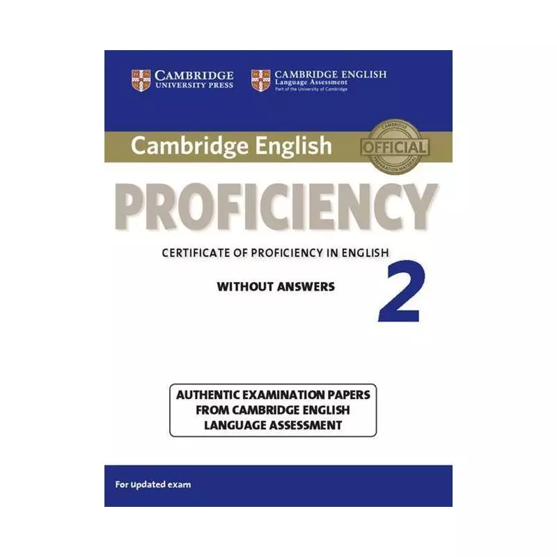 CAMBRIDGE ENGLISH PROFICIENCY 2 STUDENTS BOOK WITHOUT ANSWERS - Cambridge University Press