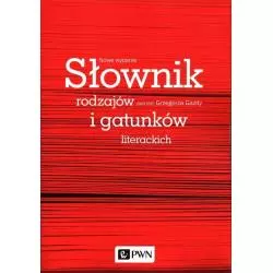SŁOWNIK RODZAJÓW I GATUNKÓW LITERACKICH Grzegorz Gazda - Wydawnictwo Naukowe PWN