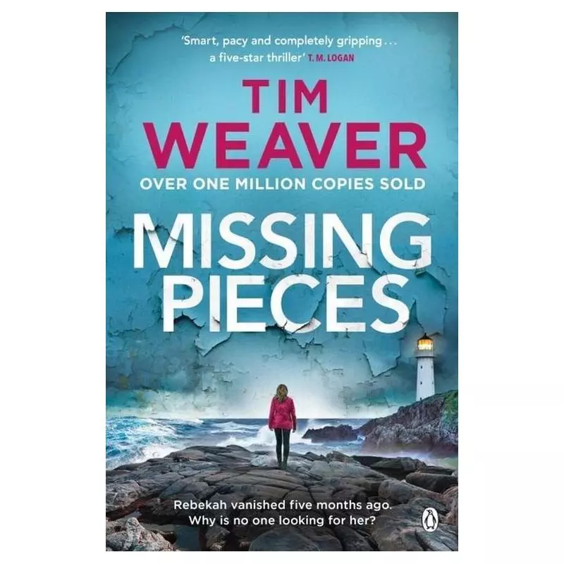 MISSING PIECES Tim Weaver - Penguin Books
