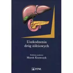 USZKODZENIA DRÓG ŻÓŁCIOWYCH Marek Krawczyk - Wydawnictwo Lekarskie PZWL