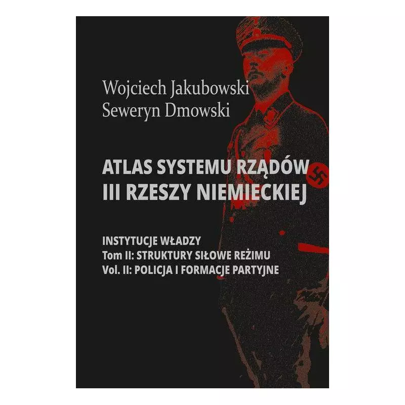 ATLAS SYSTEMU RZĄDÓW III RZESZY NIEMIECKIEJ 2 Wojciech Jakubowski, Seweryn Dmowski - Aspra