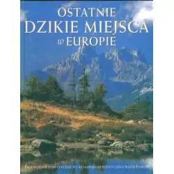 OSTATNIE DZIKIE MIEJSCA W EUROPIE - Elipsa