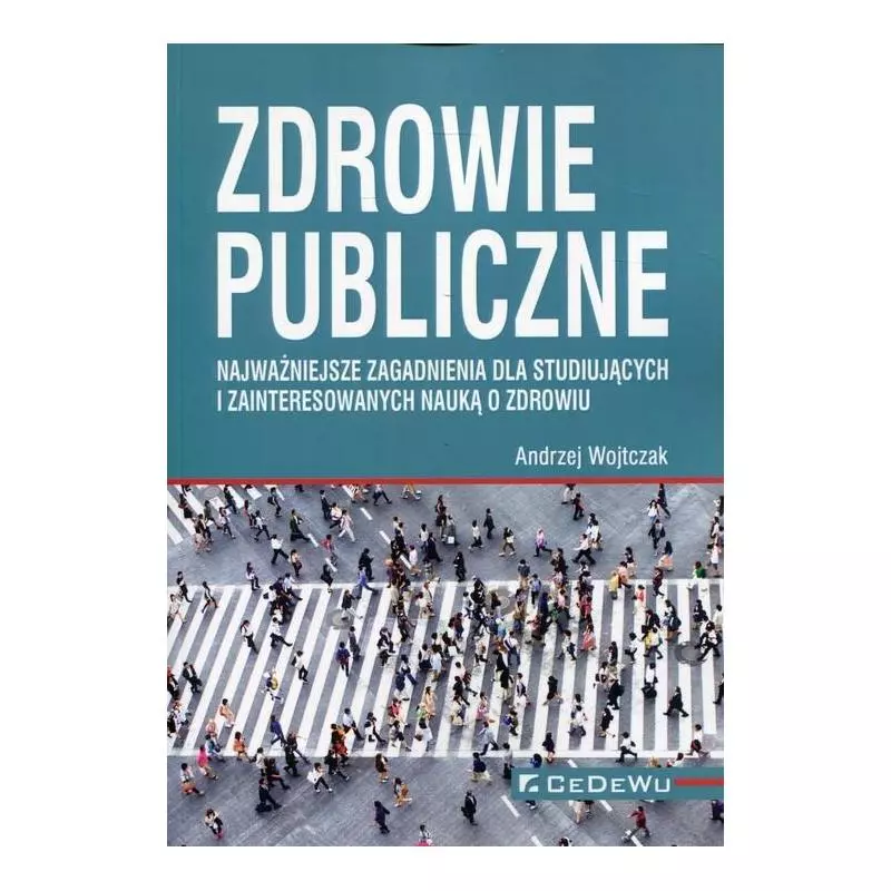 Zdrowie Publiczne Najważniejsze Zagadnienia Dla Studiujących I ...