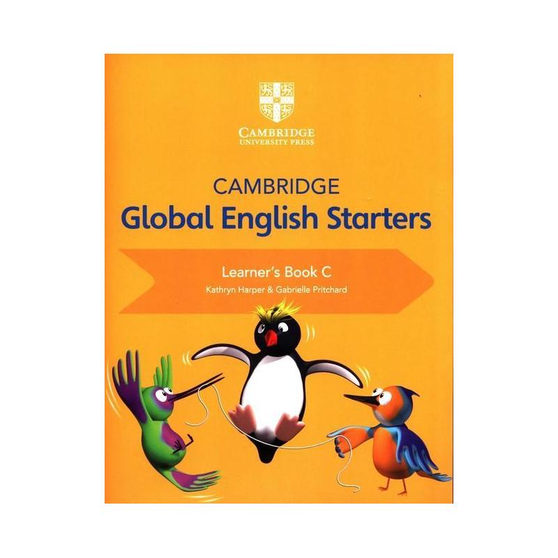 GLOBAL ENGLISH STARTERS LEARNERS BOOK C KATHRYN HARPER, GABRIELLE PRITCHARD