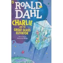 CHARLIE AND THE GREAT GLASS ELEVATOR Roald Dahl - Puffin Books