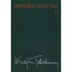 HISTORIA ESTETYKI 3 Władysław Tatarkiewicz - Wydawnictwo Naukowe PWN