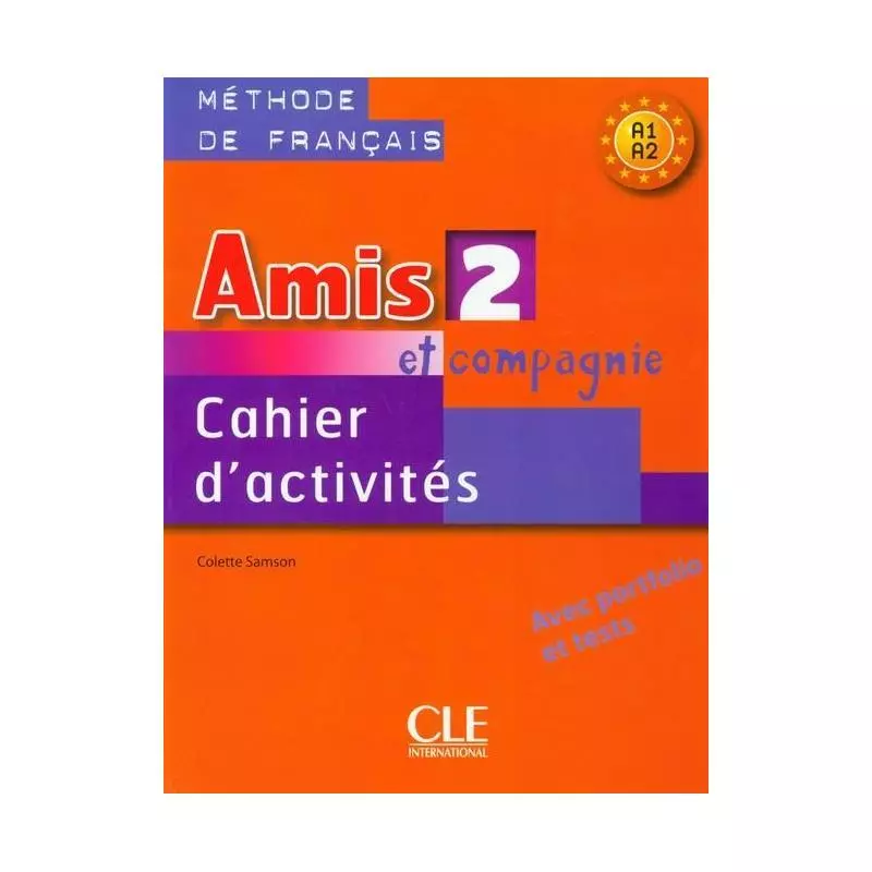 AMIS ET COMPAGNIE 2 Colette Samson - Cle International
