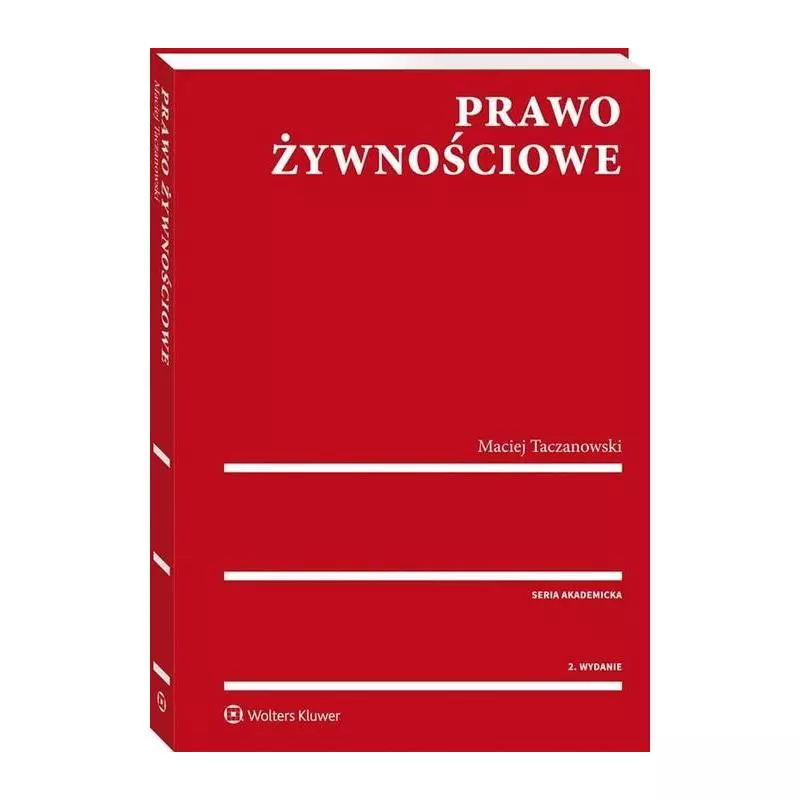 PRAWO ŻYWNOŚCIOWE Maciej Taczanowski - Wolters Kluwer