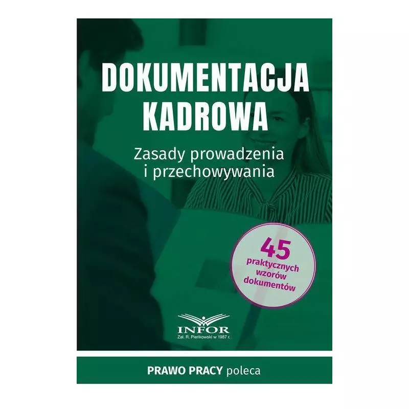 DOKUMENTACJA KADROWA ZASADY PROWADZENIA I PRZECHOWYWANIA - Infor