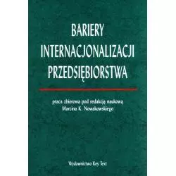 BARIERY INTERNACJONALIZACJI PRZEDSIĘBIORSTWA Marcin Nowakowski - Key Text