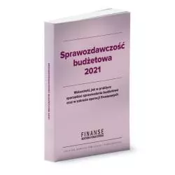 SPRAWOZDAWCZOŚĆ BUDŻETOWA 2021 - Wiedza i Praktyka