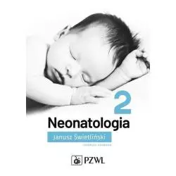 NEONATOLOGIA 2 Janusz Świetliński - Wydawnictwo Lekarskie PZWL