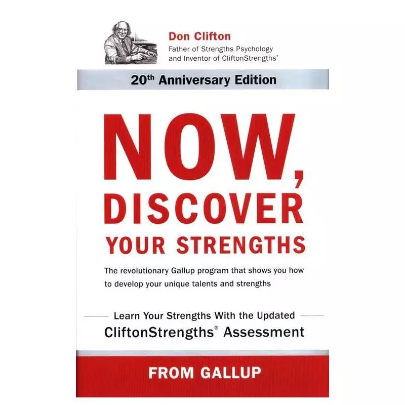 NOW, DISCOVER YOUR STRENGTHS Don Clifton - Alma Press