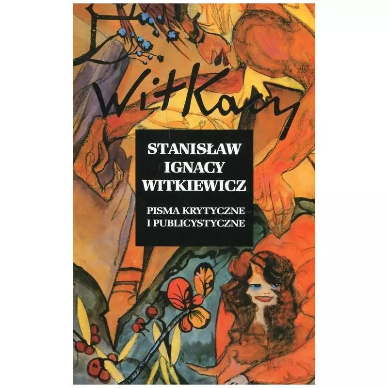 PISMA KRYTYCZNE I PUBLICYSTYCZNE Stanisław Ignacy Witkiewicz - Piw