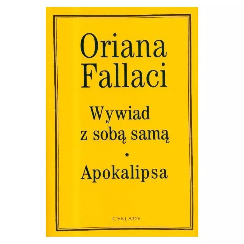 WYWIAD Z SOBĄ SAMĄ APOKALIPSA Oriana Fallaci - Cyklady