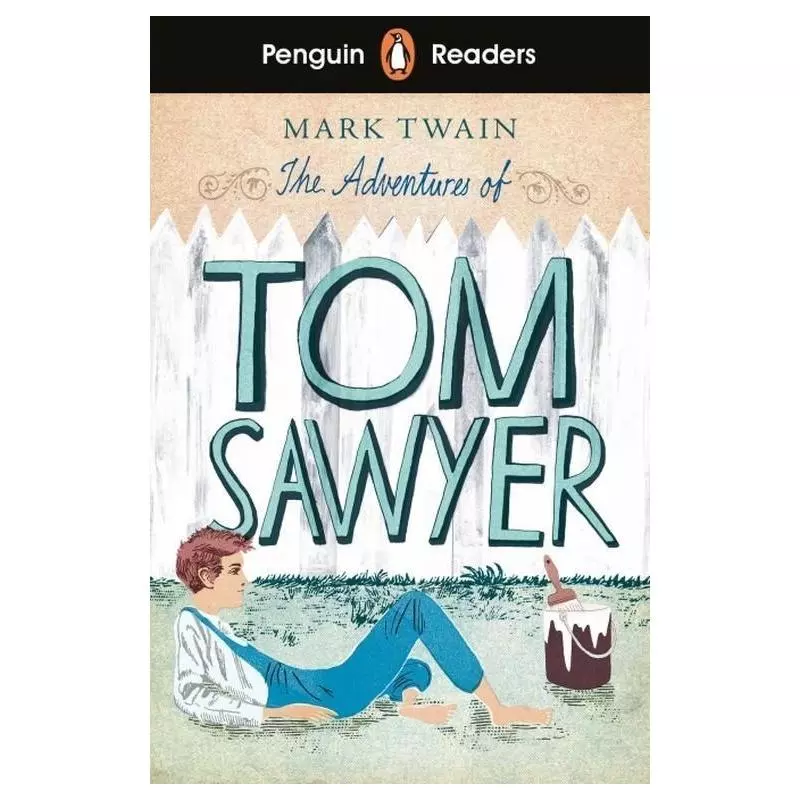 PENGUIN READERS LEVEL 2: THE ADVENTURES OF TOM SAWYER Mark Twain - Penguin Books