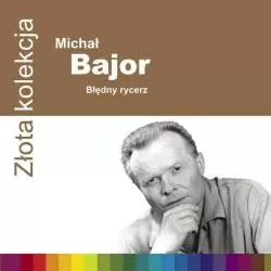 MICHAŁ BAJOR BŁĘDNY RYCERZ CD - Warner Music Poland