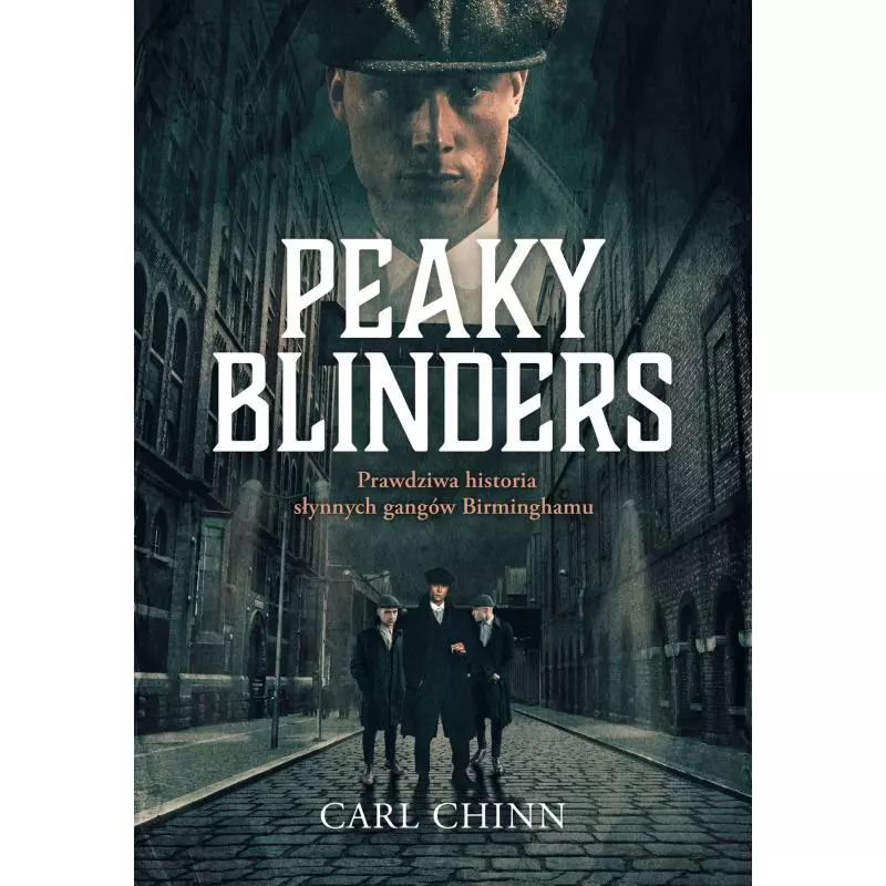 PEAKY BLINDERS Carl Chinn - Zysk i S-ka