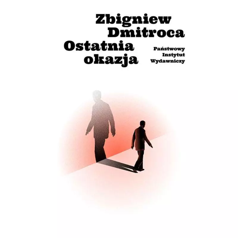 OSTATNIA OKAZJA Zbigniew Dmitroca - Piw