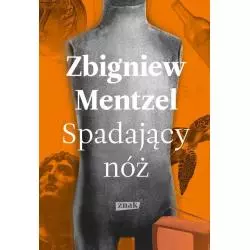SPADAJĄCY NÓŻ Zbigniew Mentzel - Znak