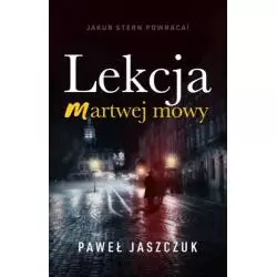 LEKCJA MARTWEJ MOWY Paweł Jaszczuk - Szara Godzina