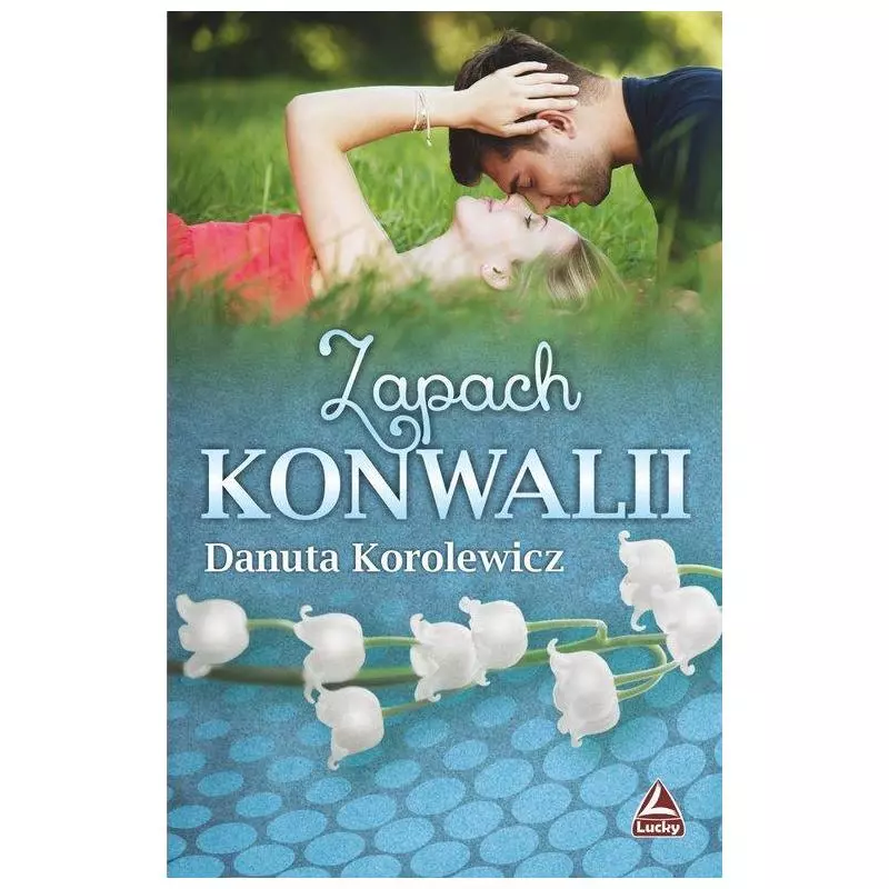 ZAPACH KONWALII Danuta Korolewicz - Lucky