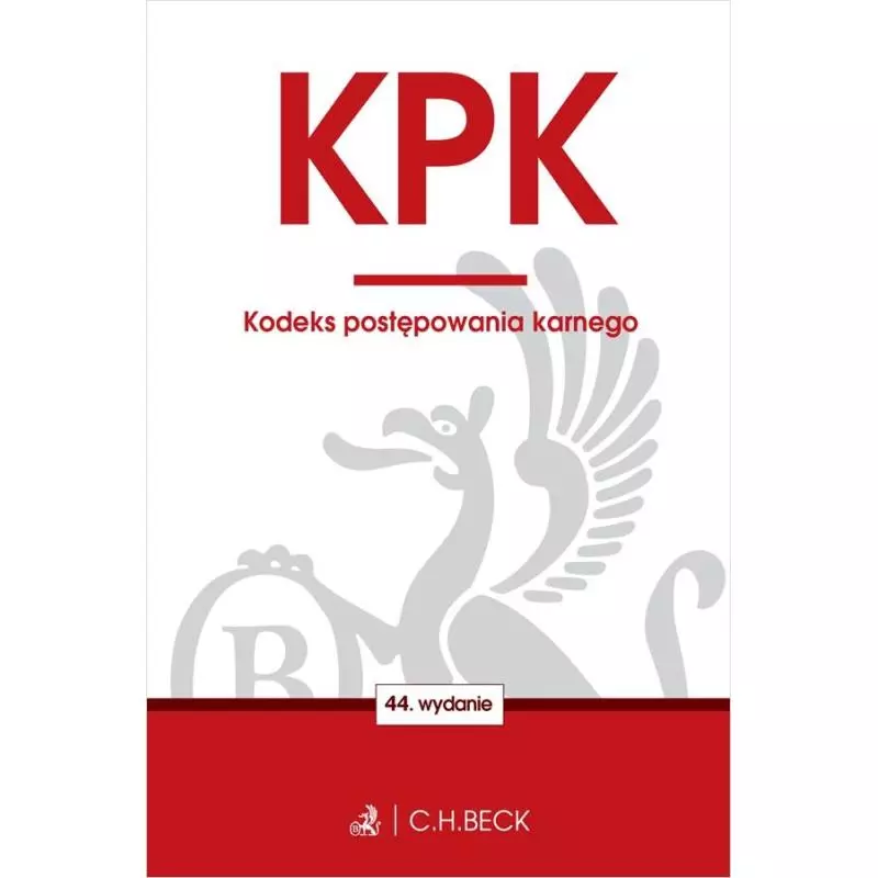 KODEKS POSTĘPOWANIA KARNEGO - C.H.Beck