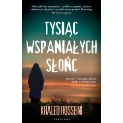 TYSIĄC WSPANIAŁYCH SŁOŃC Khaled Hosseini - Albatros