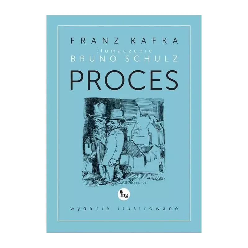 PROCES Franz Kafka - Wydawnictwo Mg