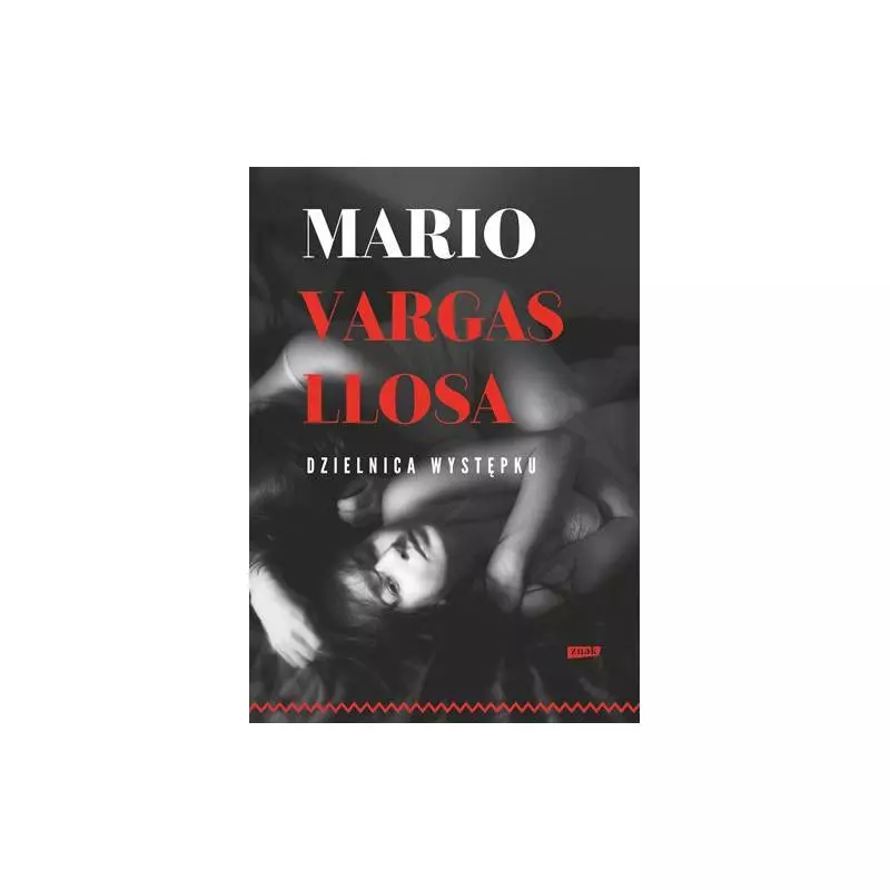 DZIELNICA WYSTĘPKU Llosa Mario Vargas - Znak