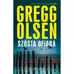 SZÓSTA OFIARA Gregg Olsen - Prószyński