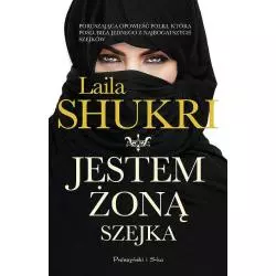 JESTEM ŻONĄ SZEJKA Laila Shukri - Prószyński