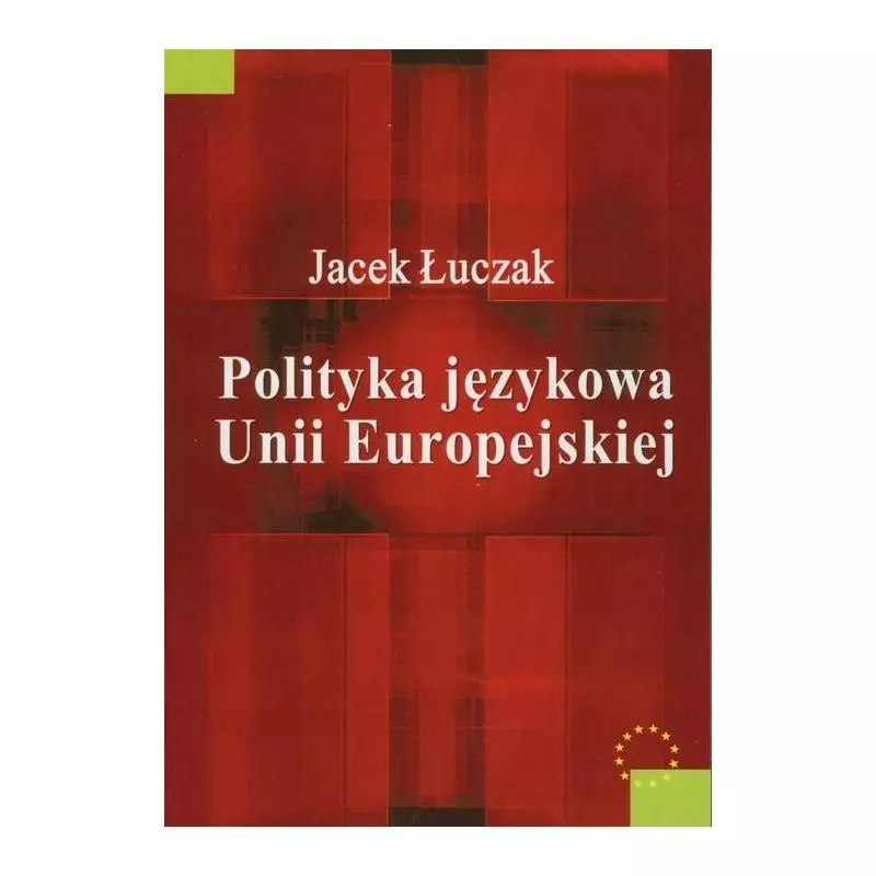 POLITYKA JĘZYKOWA UNII EUROPEJSKIEJ Jacek Łuczak - Aspra