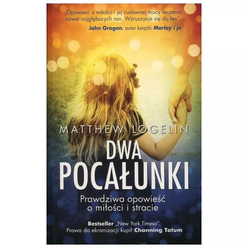DWA POCAŁUNKI Matthew Logelin - Znak