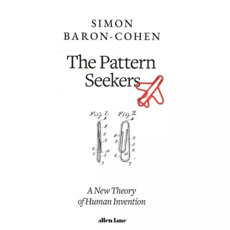 THE PATTERN SEEKERS Simon Baron-Cohen - Allen Lane