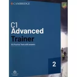 C1 ADVANCED TRAINER 2 SIX PRACTICE TESTS WITH ANSWERS WITH RESOURCES DOWNLOAD - Cambridge University Press