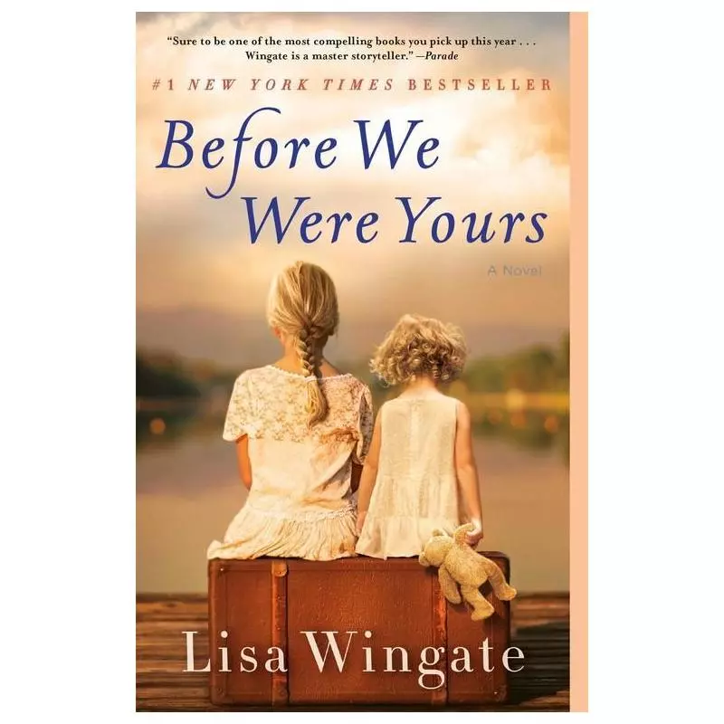 BEFORE WE WERE YOURS Lisa Wingate - Quello