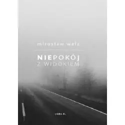 NIEPOKÓJ Z WIDOKIEM Mirosław Welz - Libra Pl