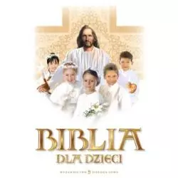 BIBLIA DLA DZIECI Anna Wojciechowska - Zielona Sowa