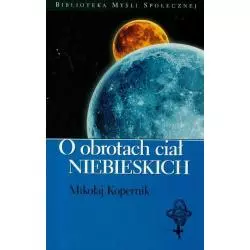 O OBROTACH CIAŁ NIEBIESKICH Mikołaj Kopernik - Jirafa Roja