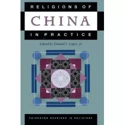 RELIGIONS OF CHINA IN PRACTICE Donald S. Lopez - Princeton University Press