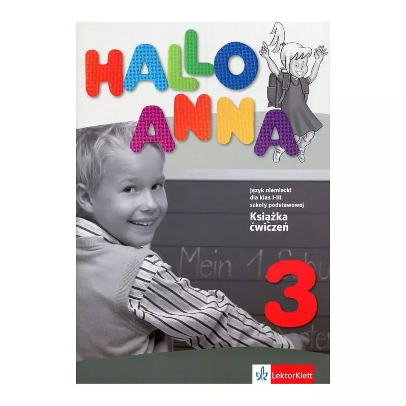 HALLO ANNA 3 JĘZYK NIEMIECKI SMARTBOOK KSIĄŻKA ĆWICZEŃ + 2CD DLA KLAS 1-3 SZKOŁY PODSTAWOWEJ Olga Swerlowa - LektorKlett