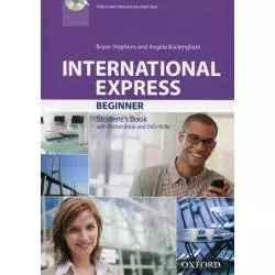 INTERNATIONAL EXPRESS NEW BEGINNER STUDENTS BOOK WITH DVD Bryan Stephens - Oxford University Press